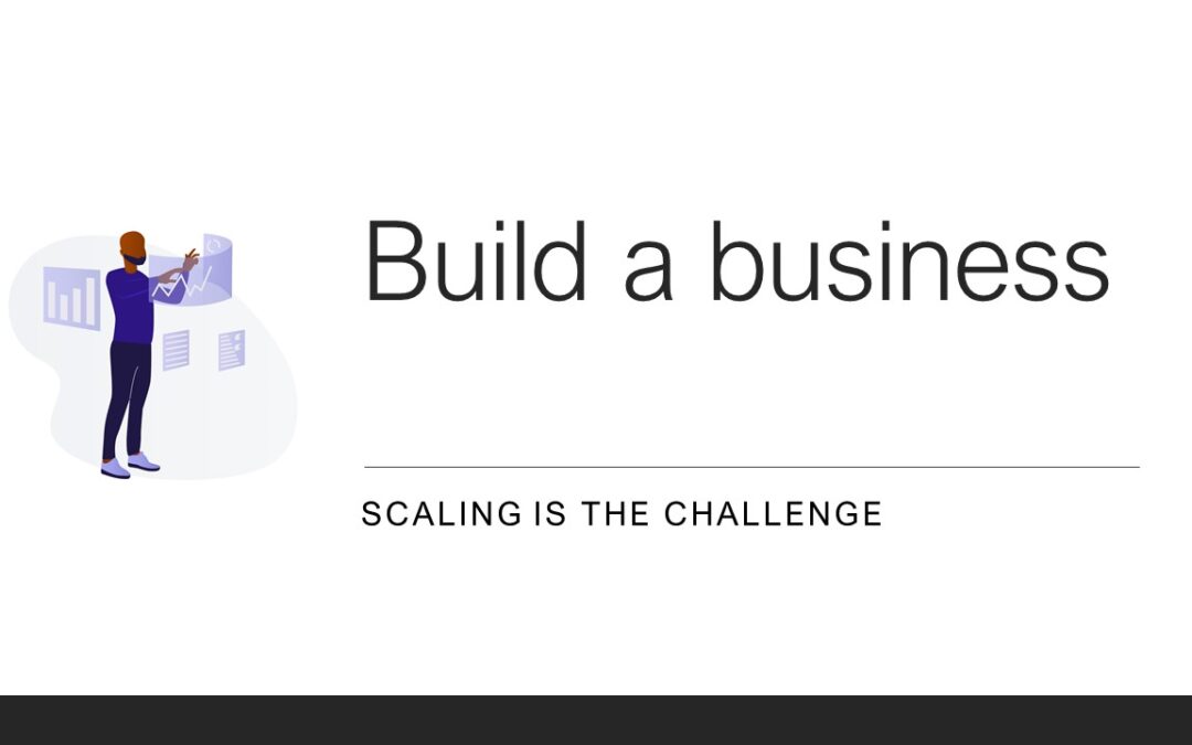 Build a Business | The Freelancer Ceiling | Scaling is the challenge